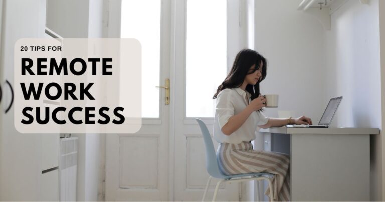 Thrive in the Virtual Workplace: 20+ Expert Tips for Remote Work Success