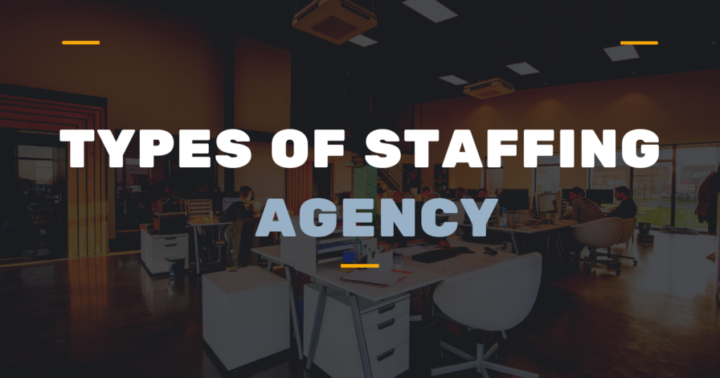 banner with text saying "types of staffing agency"