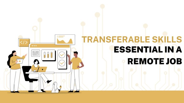 Transferable Skills You Need In A Remote Job