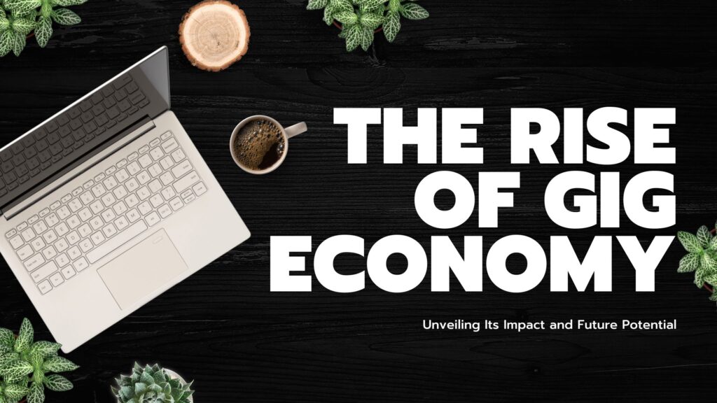 creative poster with laptop and coffee with the text "the rise of gig economy"